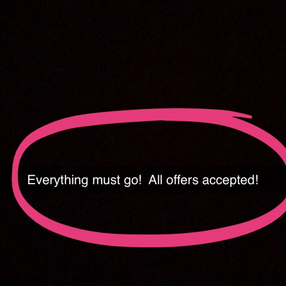 Everything must go!!! Please make offers!!